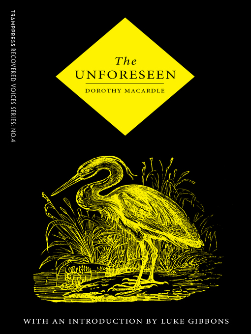 Title details for The Unforeseen by Dorothy Macardle - Available